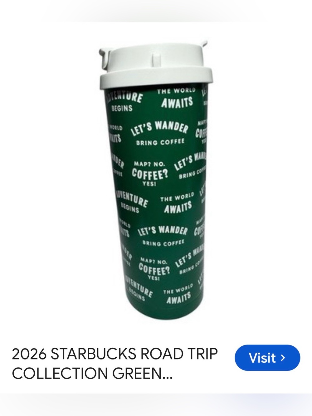 #3112* Starbucks Green Travel Tumbler with White Lid - 'Let's Wander' Print